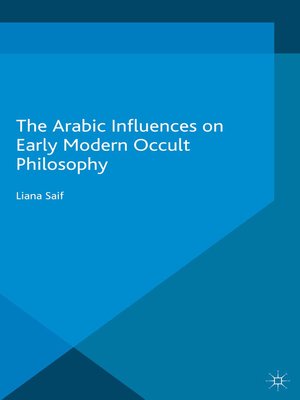 cover image of The Arabic Influences on Early Modern Occult Philosophy